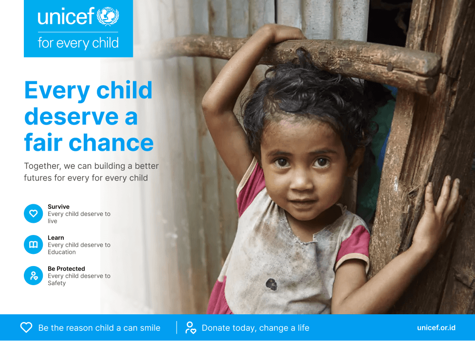 UNICEF for every child — Every child deserve a fair chance